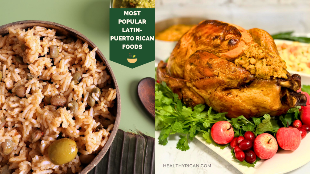 Most Popular Latin-Puerto Rican Foods + Recipes